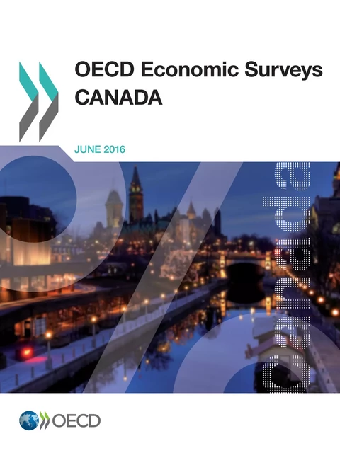 OECD Economic Surveys: Canada 2016 -  Collectif - OECD