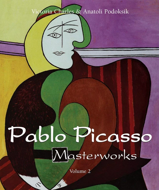 Pablo Picasso Masterworks - Volume 2 - Victoria Charles, Anatoli Podoksik - Parkstone International