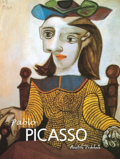 Pablo Picasso - Anatoli Podoksik - Parkstone International