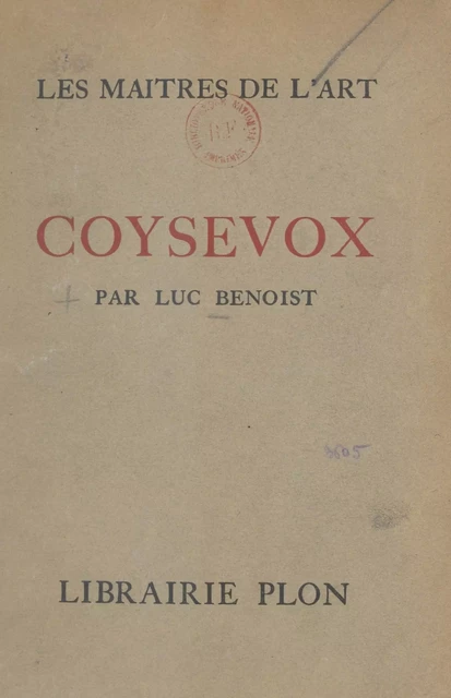 Coysevox - Luc Benoist - (Plon) réédition numérique FeniXX