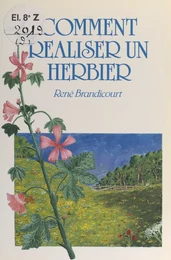 Comment réaliser un herbier