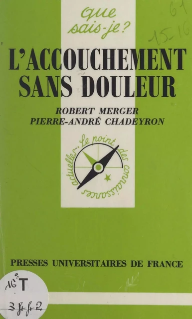 L'accouchement sans douleur - Pierre-André Chadeyron, Robert Merger - (Presses universitaires de France) réédition numérique FeniXX