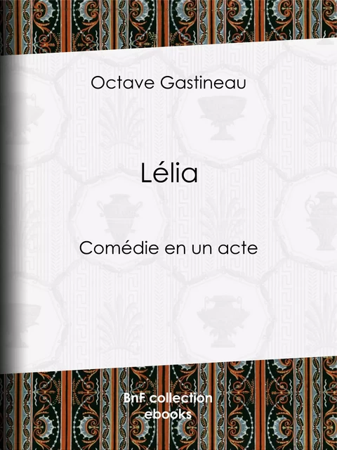 Lélia - Octave Gastineau - BnF collection ebooks