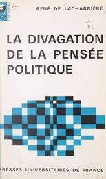 La divagation de la pensée politique