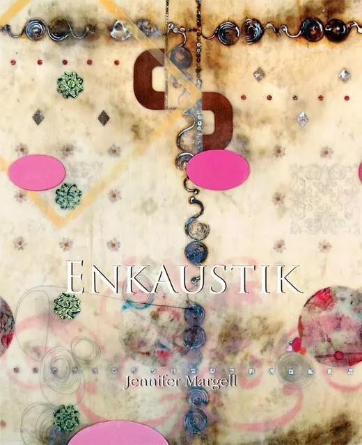 Enkaustik - Jennifer Margell - Parkstone International