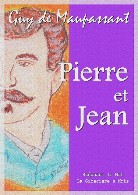 Pierre et Jean - Guy de Maupassant - La Gibecière à Mots