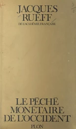 Le péché monétaire de l'Occident