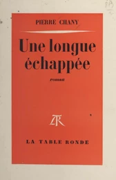 Une longue échappée