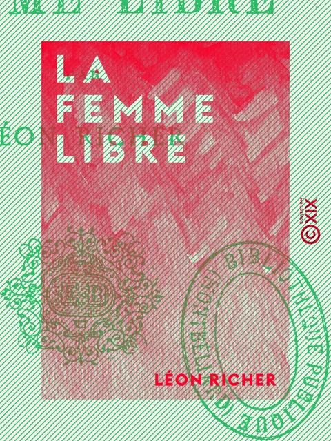 La Femme libre - Léon Richer - Collection XIX