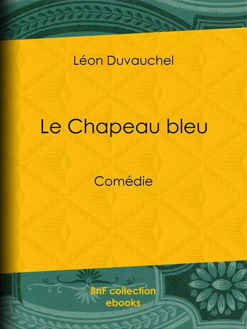 Le Chapeau bleu - Léon Duvauchel - BnF collection ebooks