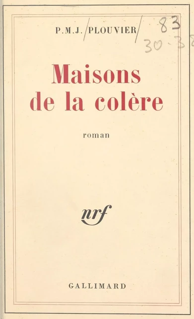 Maisons de la colère - Paule Plouvier - Gallimard (réédition numérique FeniXX)