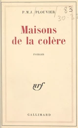 Maisons de la colère