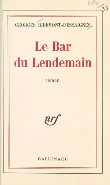 Le bar du lendemain - Georges Ribemont-Dessaignes - (Gallimard) réédition numérique FeniXX