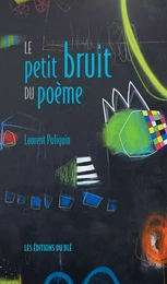 Le petit bruit du poème