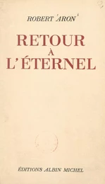 Retour à l'éternel