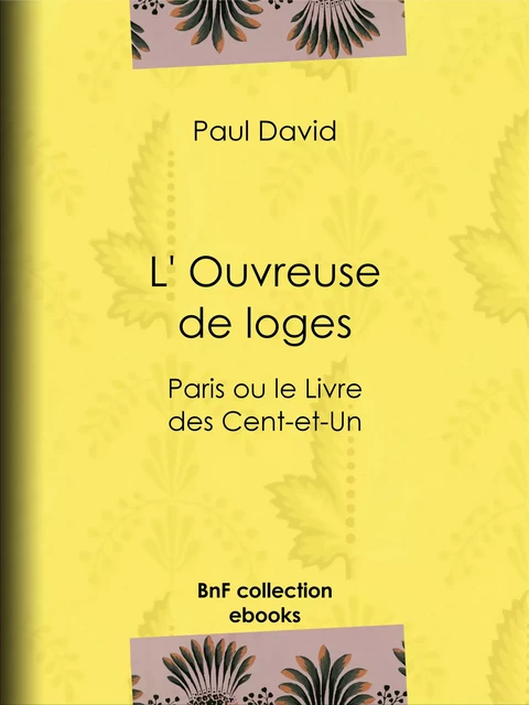 L' Ouvreuse de loges - Paul David - BnF collection ebooks