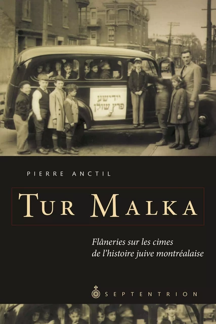 Tur Malka - Pierre Anctil - Éditions du Septentrion