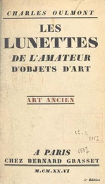 Les lunettes de l'amateur d'objets d'art