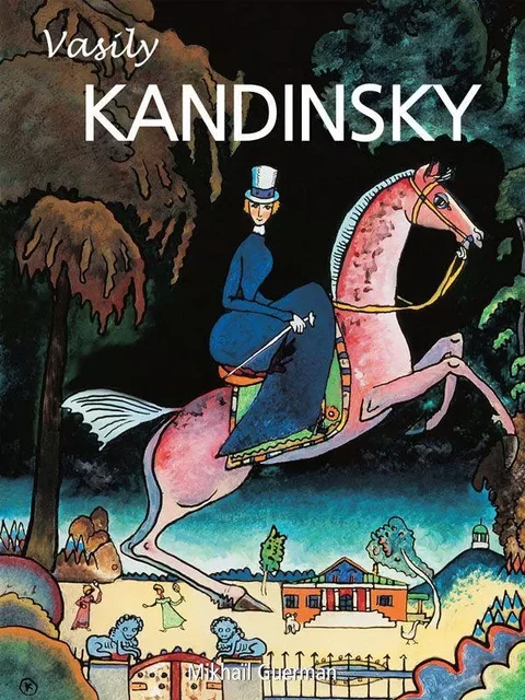 Kandinsky - Mikhaïl Guerman - Parkstone International