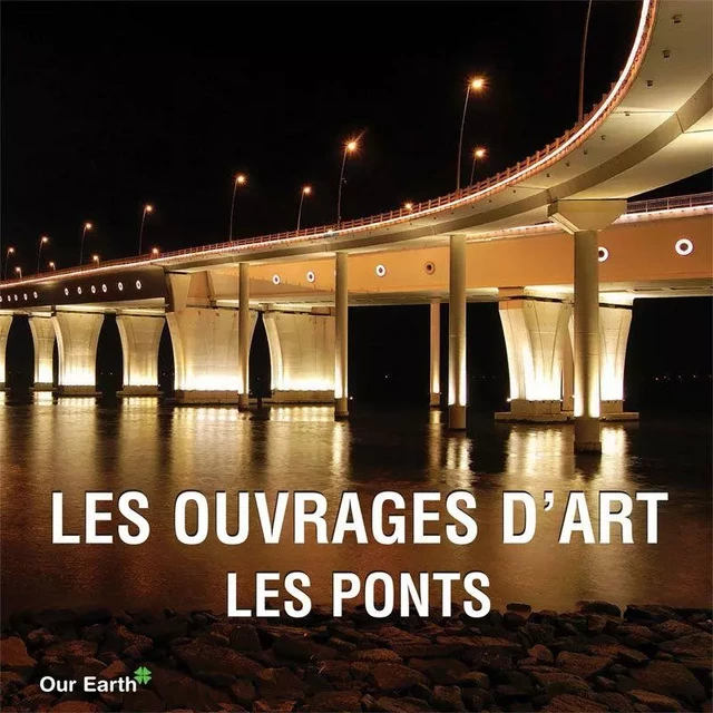 Les ouvrages d'art: les ponts - Victoria Charles - Parkstone International