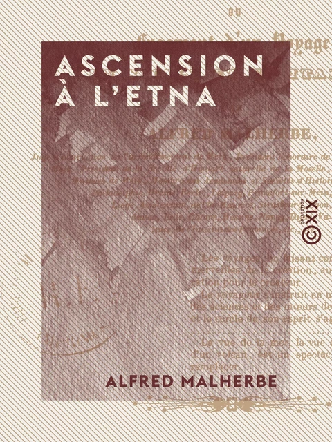 Ascension à l'Etna - Alfred Malherbe - Collection XIX