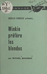 Winkie préfère les blondes