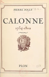 Calonne, 1734-1802