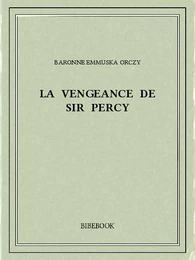 La vengeance de Sir Percy