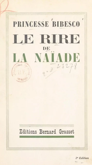 Le rire de la naïade - Marthe Bibesco - (Grasset) réédition numérique FeniXX