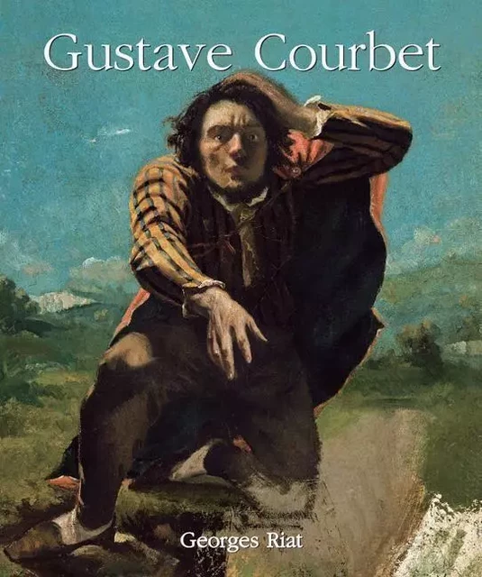 Gustave Courbet - Georges Riat - Parkstone International