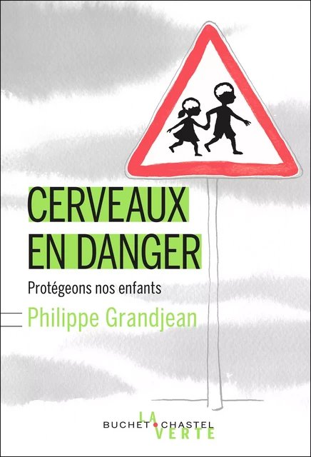 Cerveaux en danger - Philippe Grandjean - Libella