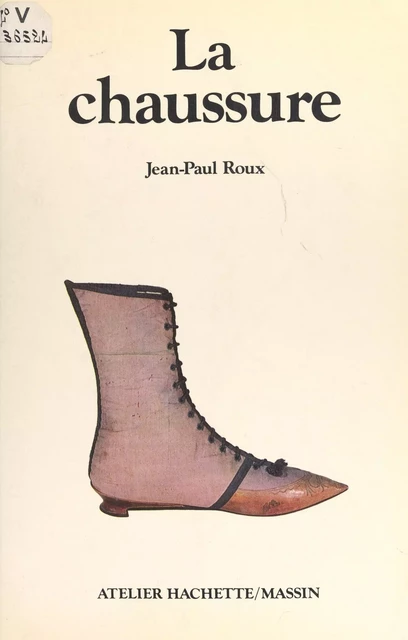 La chaussure - Jean-Paul Roux - (Hachette) réédition numérique FeniXX