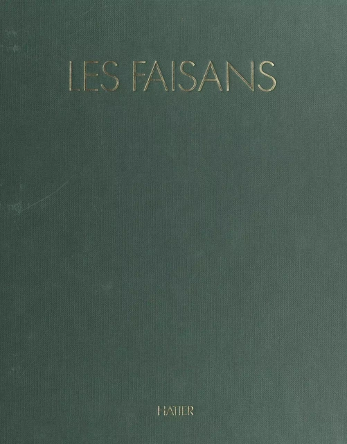 Les faisans - François Biadi, Pierre Mayot - (Hatier) réédition numérique FeniXX