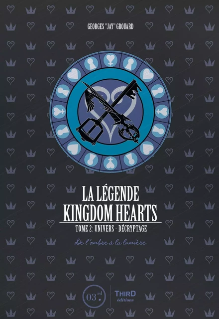 La légende Kingdom Hearts - Tome 2 - Georges Grouard - Third Editions