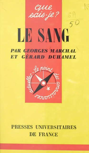 Le sang - Gérard Duhamel, Georges Marchal - (Presses universitaires de France) réédition numérique FeniXX