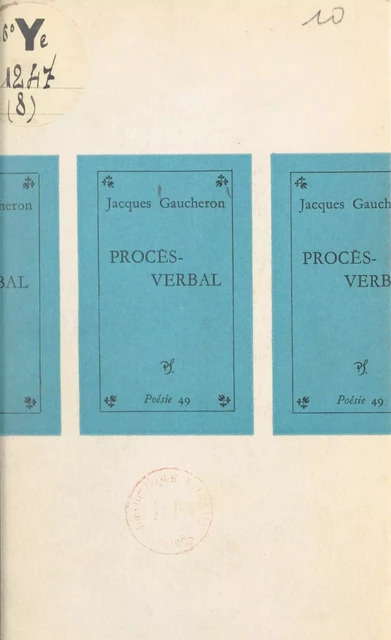 Procès-verbal - Jacques Gaucheron - Seghers (réédition numérique FeniXX)