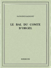 Le bal du comte d’Orgel