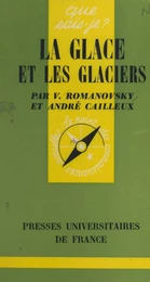 La glace et les glaciers