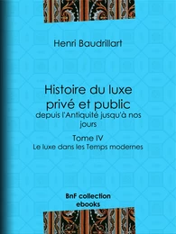 Histoire du luxe privé et public, depuis l'Antiquité jusqu'à nos jours