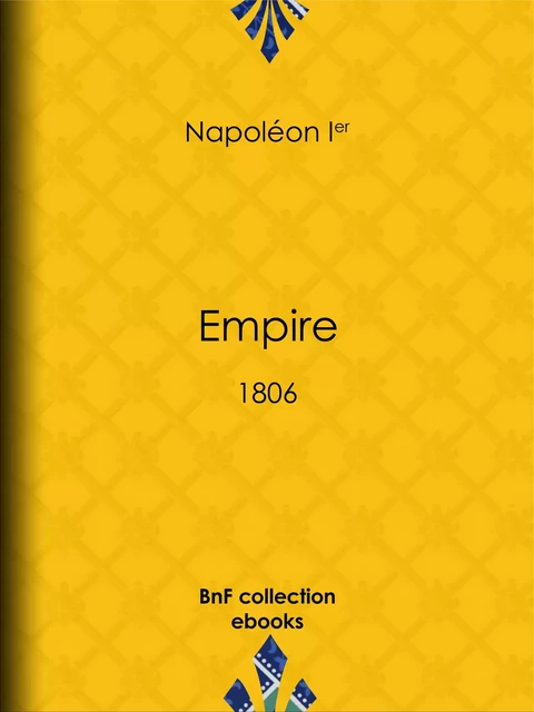 Empire - Napoléon Ier - BnF collection ebooks