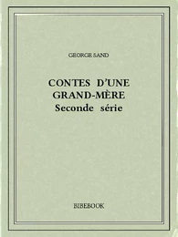 Contes d'une grand-mère II