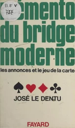 Mémento du bridge moderne