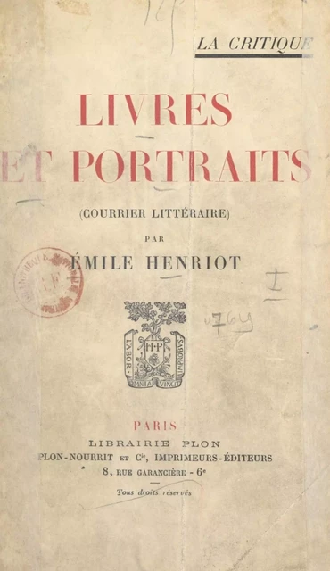 Livres et portraits - Emile Henriot - (Plon) réédition numérique FeniXX