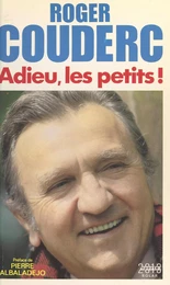 Adieu, les petits !