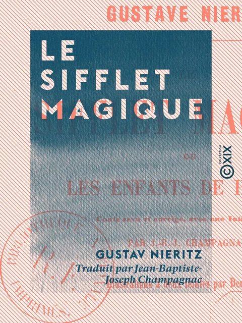 Le Sifflet magique - Ou les Enfants de Hameln - Gustav Nieritz - Collection XIX