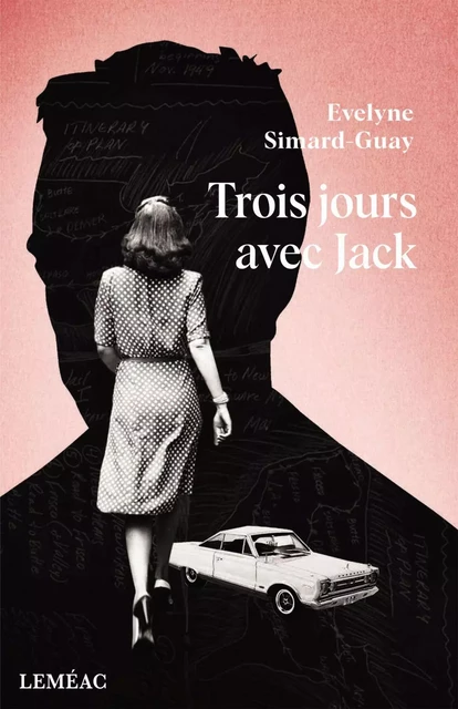 Trois jours avec Jack - Evelyne Simard-Guay - Leméac Éditeur