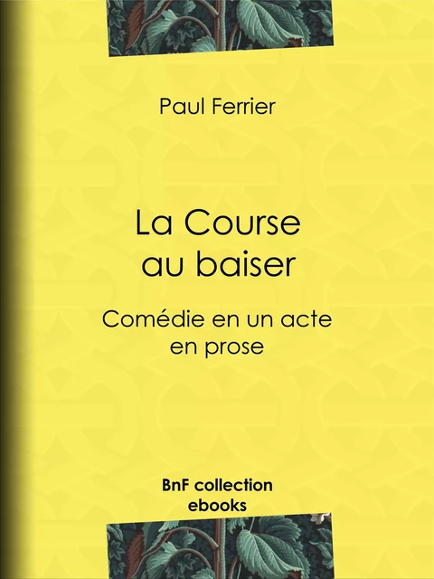 La Course au baiser - Paul Ferrier - BnF collection ebooks