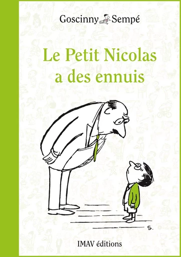 Le Petit Nicolas a des ennuis - René Goscinny, Jean-Jacques Sempé - IMAV éditions