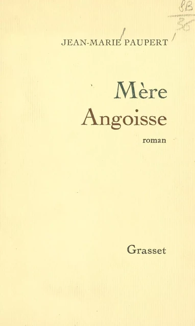 Mère angoisse - Jean-Marie Paupert - (Grasset) réédition numérique FeniXX