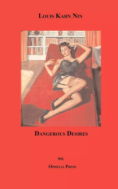 Dangerous Desires - Louis Kahn Nin - Disruptive Publishing